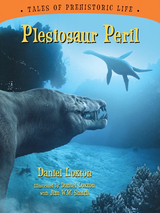 Title details for Plesiosaur Peril by Daniel Loxton - Available
